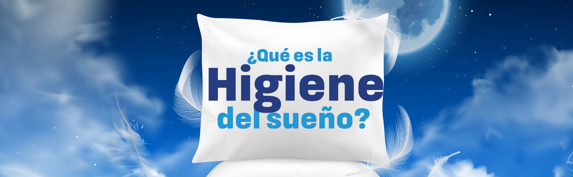 &iquest;Qu&eacute; es la higiene del sue&ntilde;o?